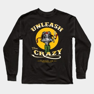 Unleash the Crazy Bird Long Sleeve T-Shirt